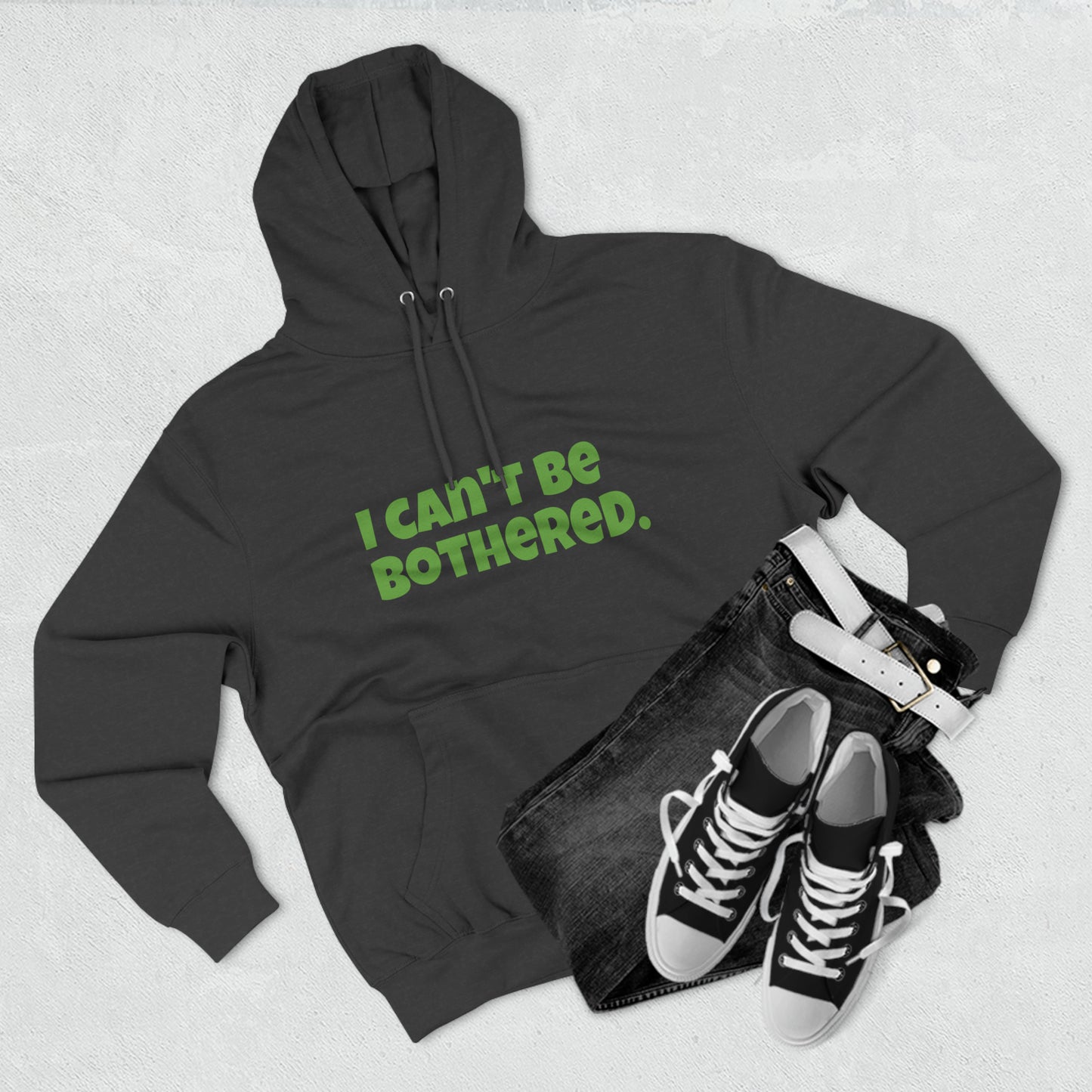 Hoody "I can't be bothered." IIWII – Unisex Premium Pullover Hoodie