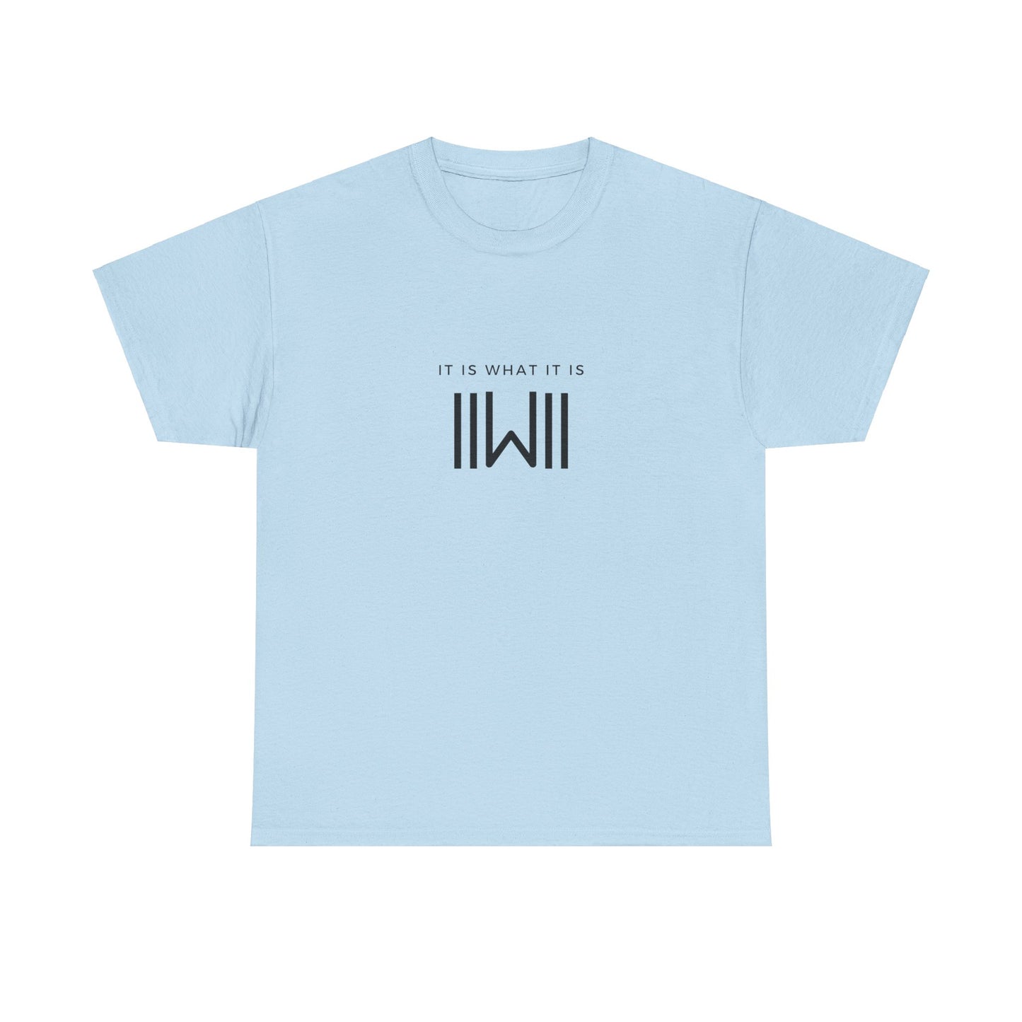 T-Shirt - IIWII "It Is What It Is" logo - Unisex Heavy Cotton Tee Shirt