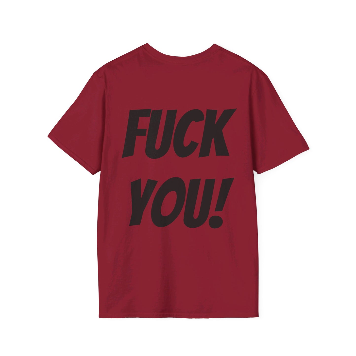 HEY! FUCK YOU! T-Shirt