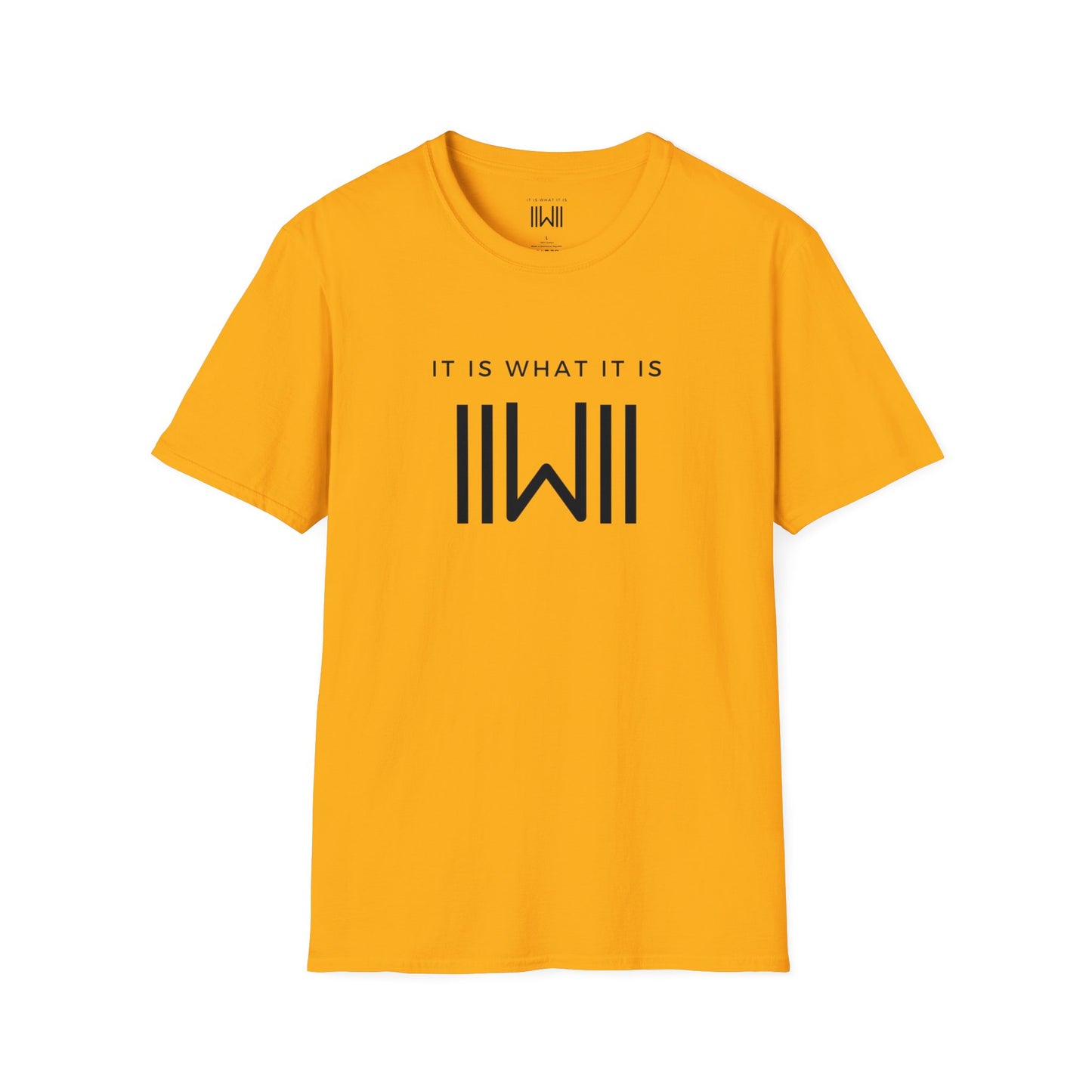 T-shirt - IIWII "It Is What It Is" Unisex Softstyle T-Shirt tee