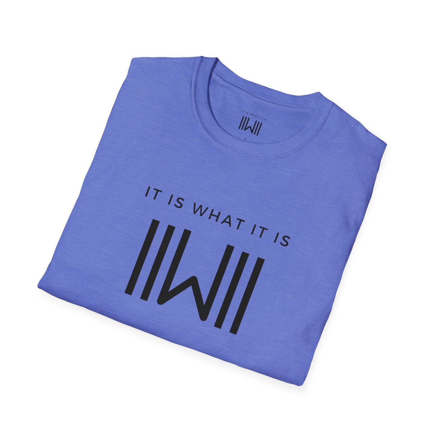 T-shirt - IIWII "It Is What It Is" Unisex Softstyle T-Shirt tee