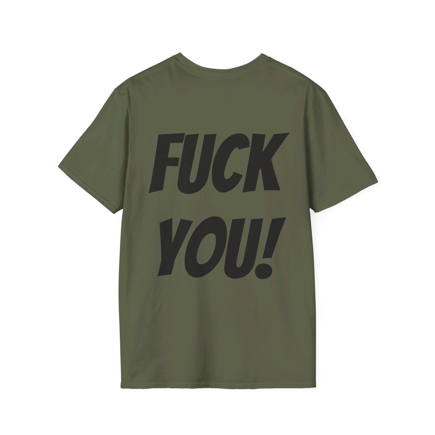 HEY! FUCK YOU! T-Shirt