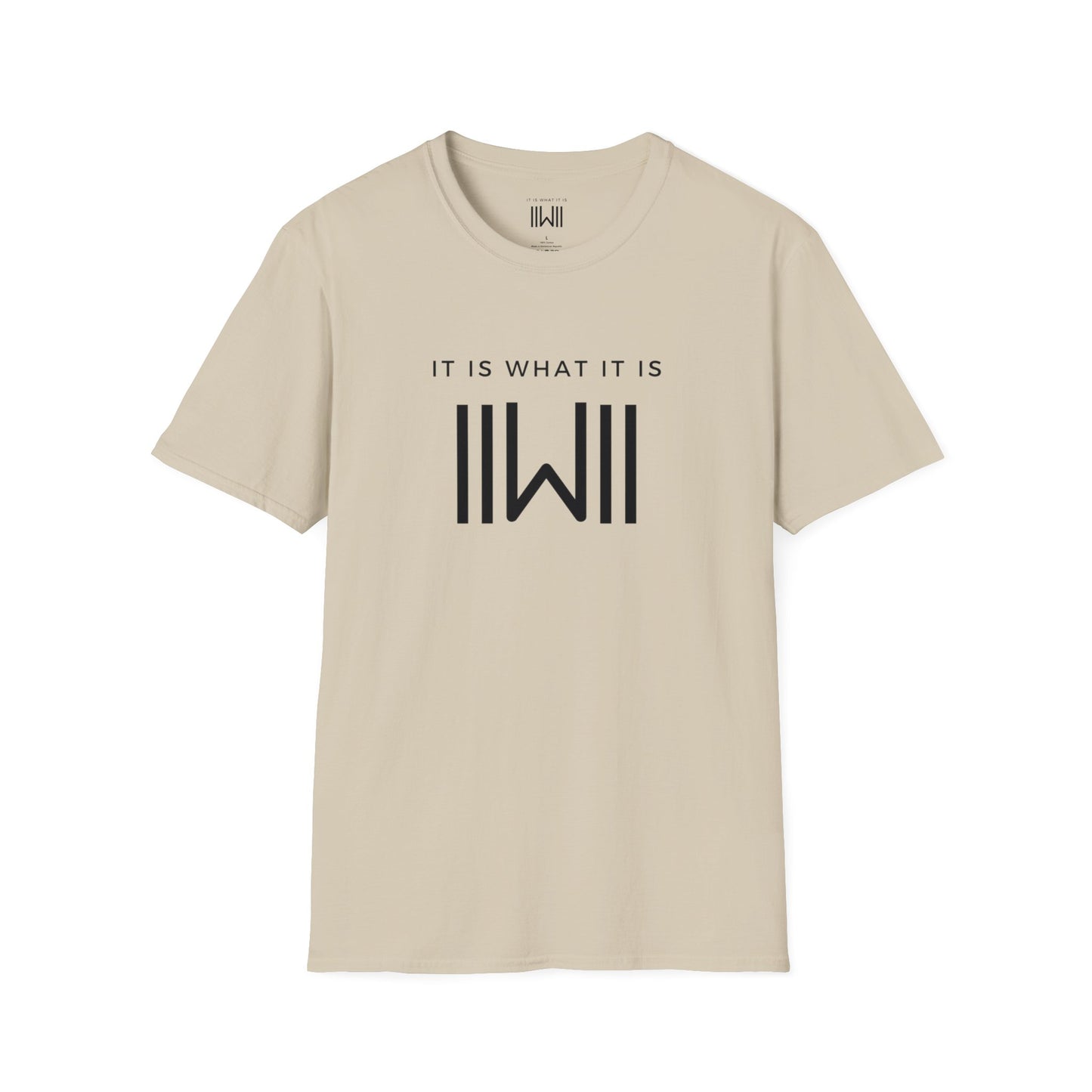 T-shirt - IIWII "It Is What It Is" Unisex Softstyle T-Shirt tee