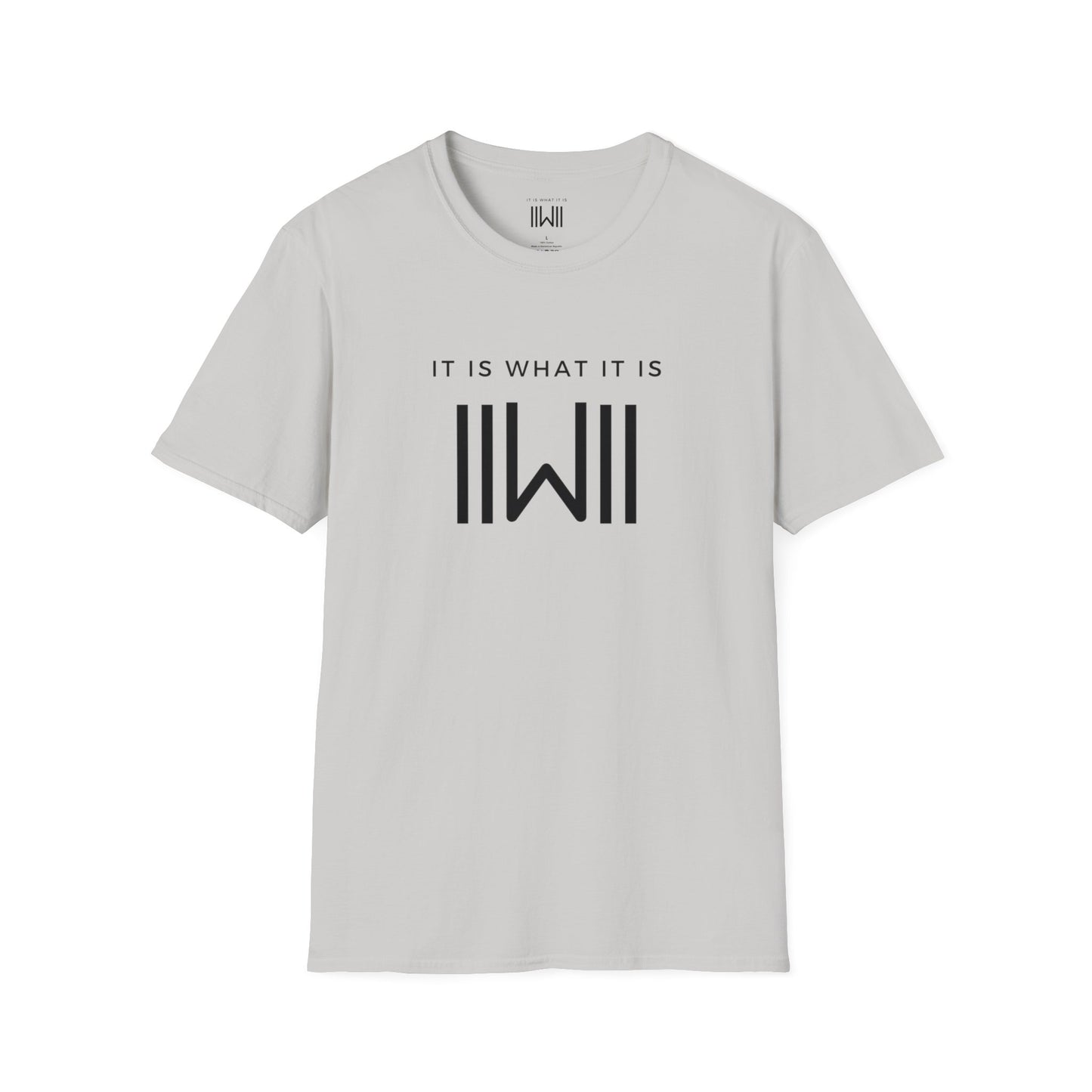 T-shirt - IIWII "It Is What It Is" Unisex Softstyle T-Shirt tee