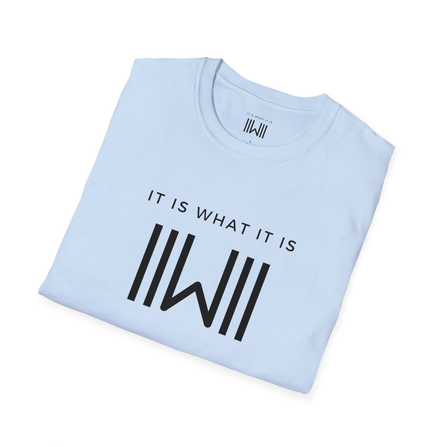 T-shirt - IIWII "It Is What It Is" Unisex Softstyle T-Shirt tee