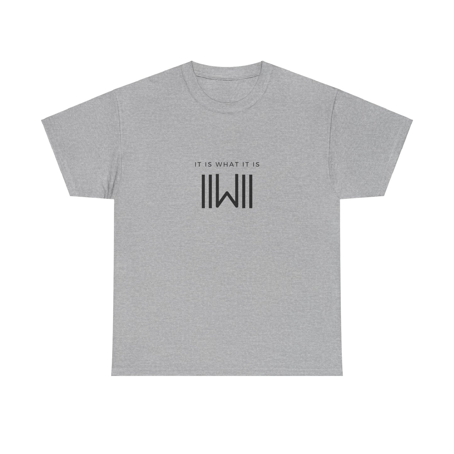 T-Shirt - IIWII "It Is What It Is" logo - Unisex Heavy Cotton Tee Shirt