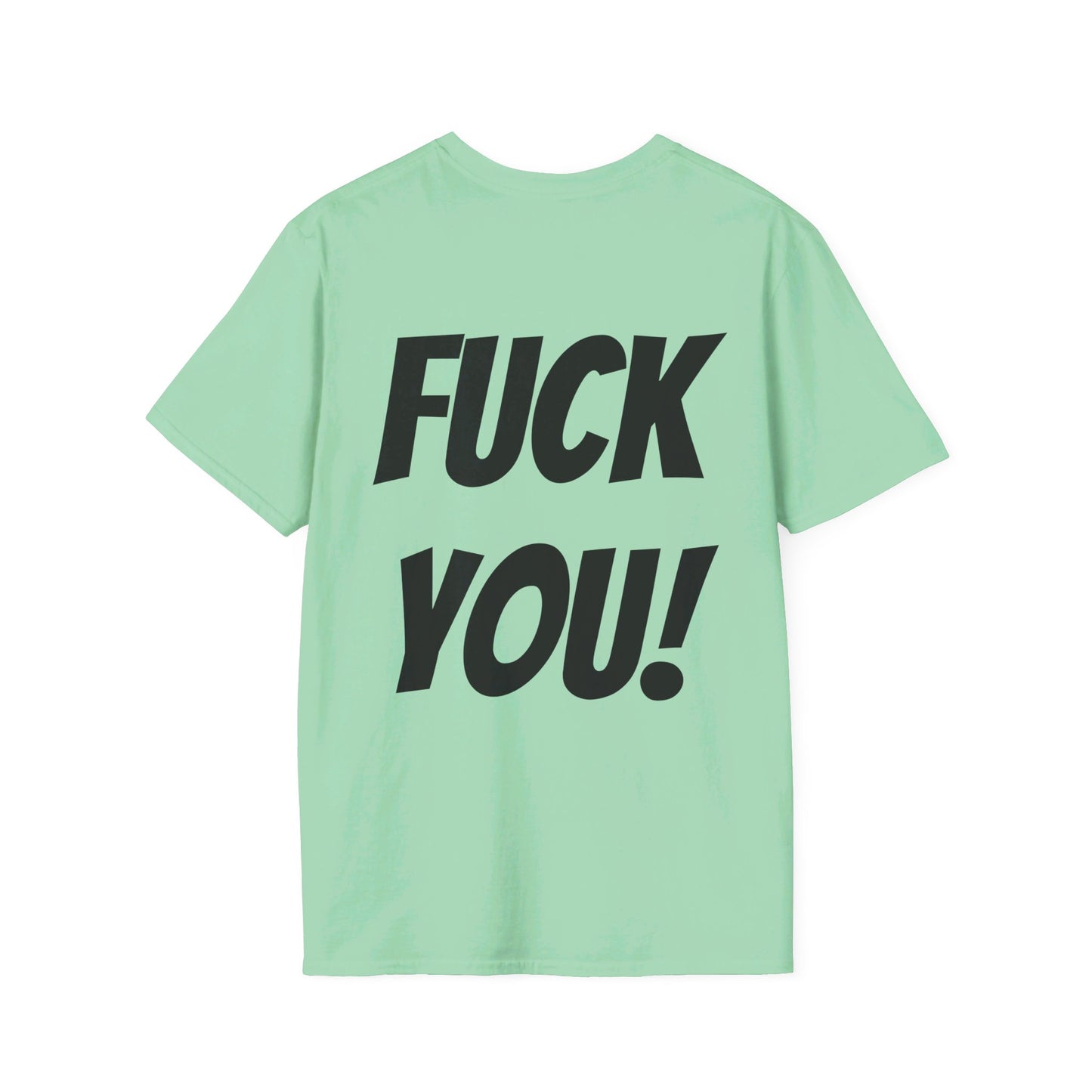 HEY! FUCK YOU! T-Shirt
