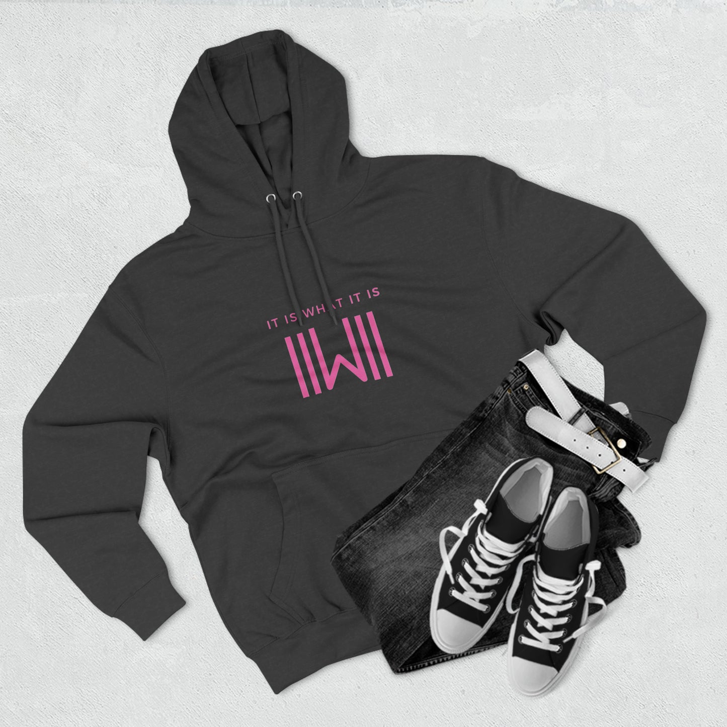 Comfy Hoody IIWII - It Is What It Is - Unisex Premium Pullover Hoodie