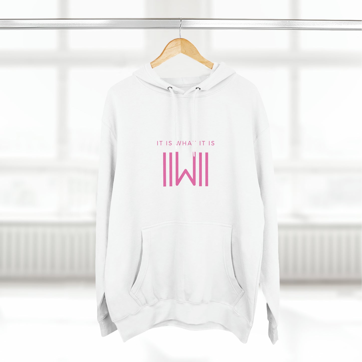 Comfy Hoody IIWII - It Is What It Is - Unisex Premium Pullover Hoodie