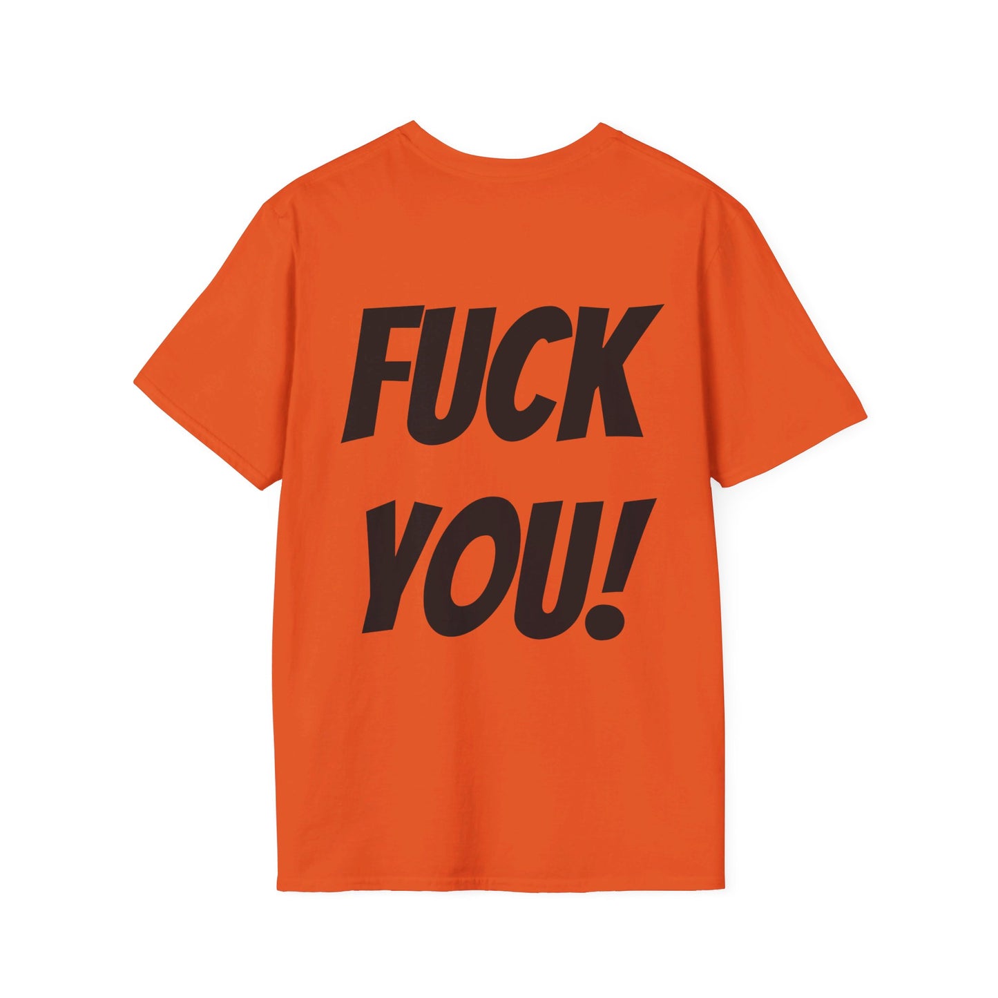 HEY! FUCK YOU! T-Shirt