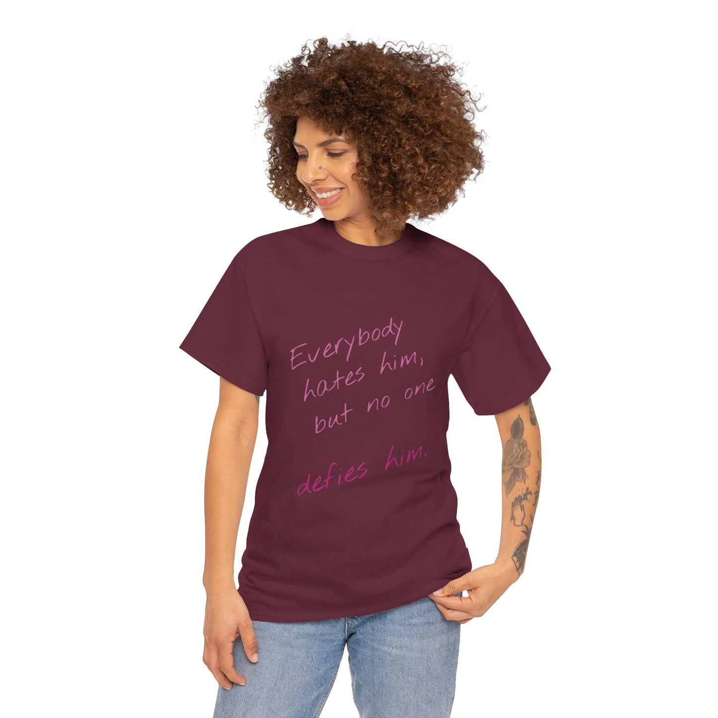 T-shirt IIWII "Everyone hates him, but no one defies him" Unisex Heavy Cotton Tee
