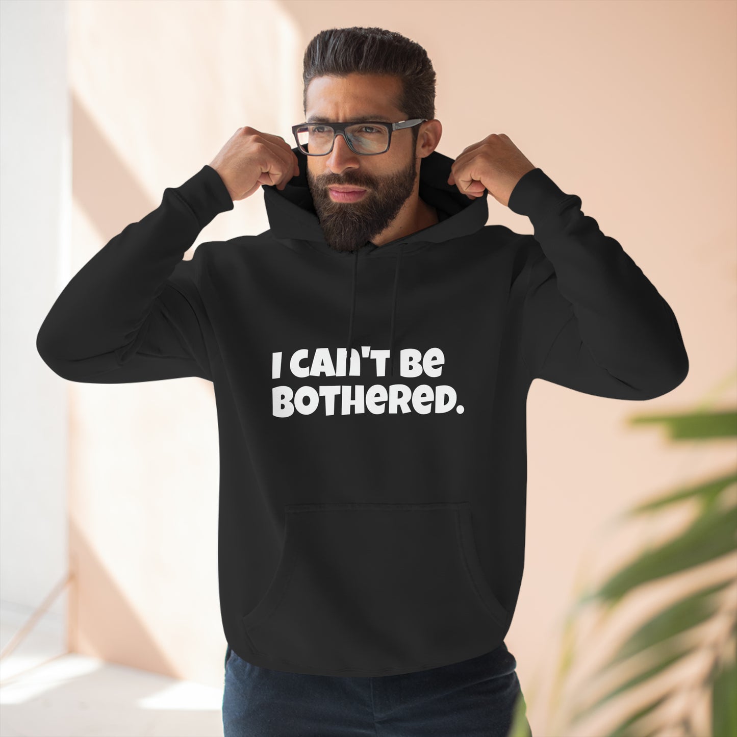 Hoody "I can't be bothered." IIWII – Unisex Premium Pullover Hoodie
