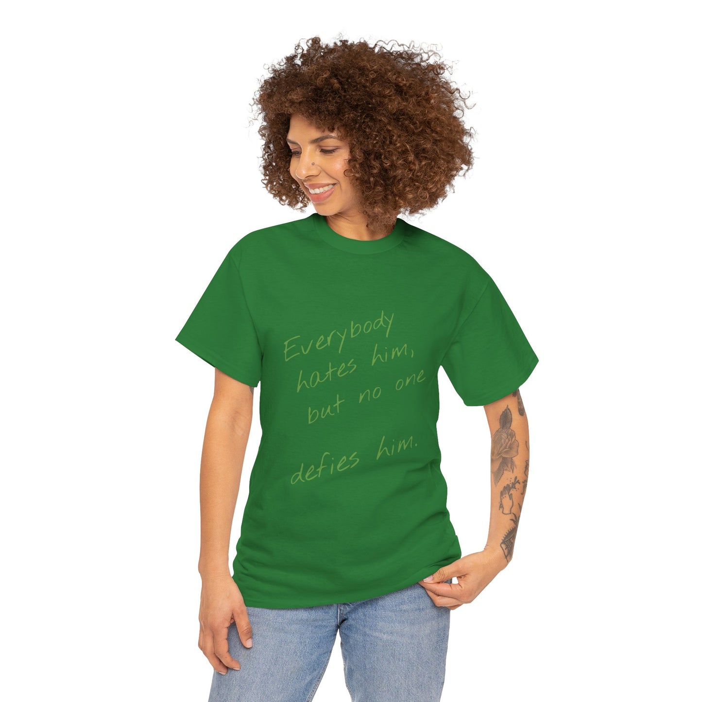 T-shirt IIWII "Everyone hates him, but no one defies him" Unisex Heavy Cotton Tee