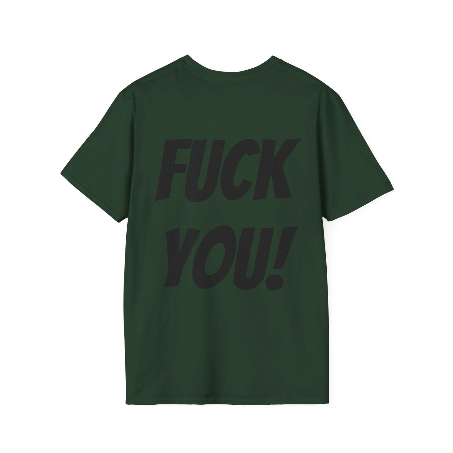 HEY! FUCK YOU! T-Shirt