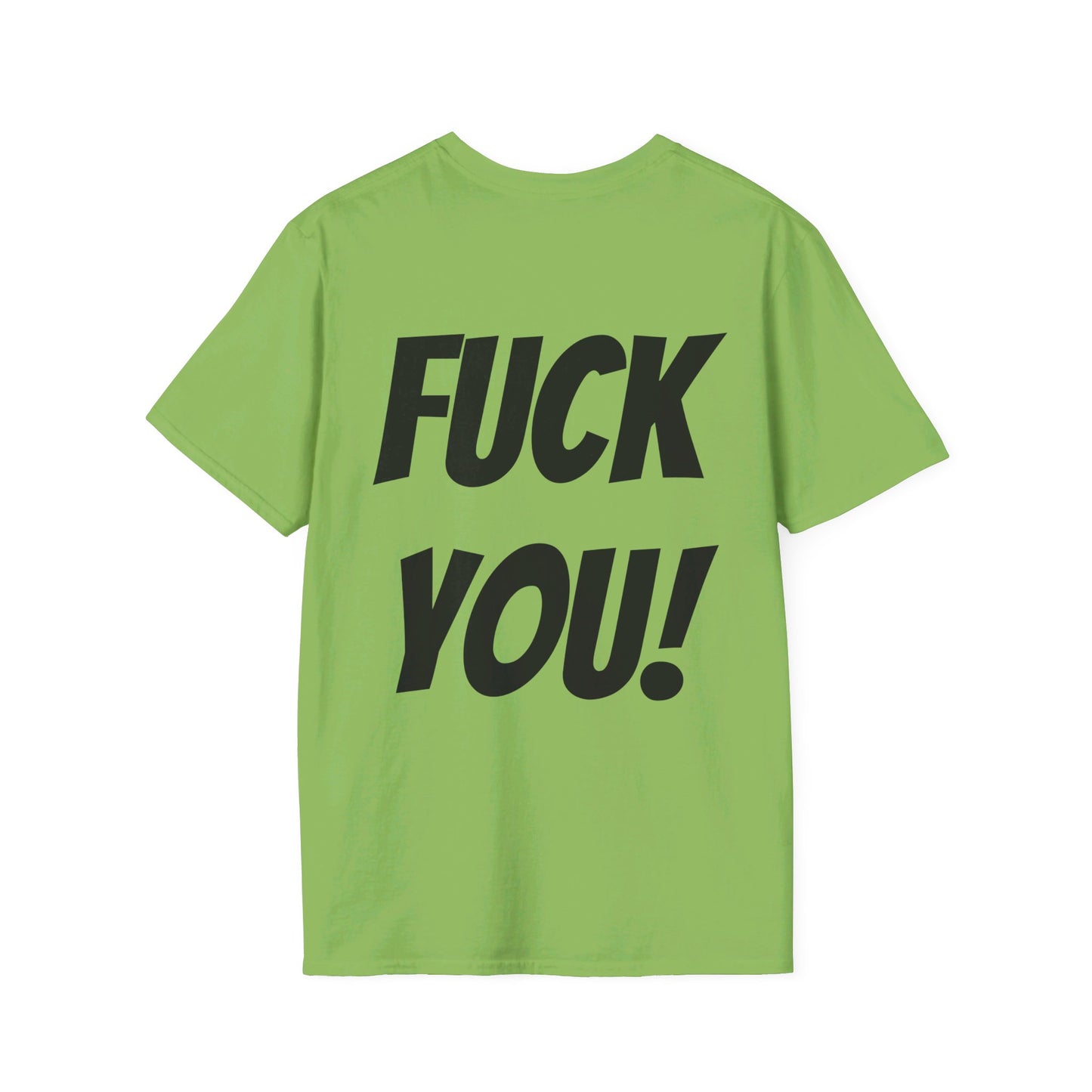 HEY! FUCK YOU! T-Shirt
