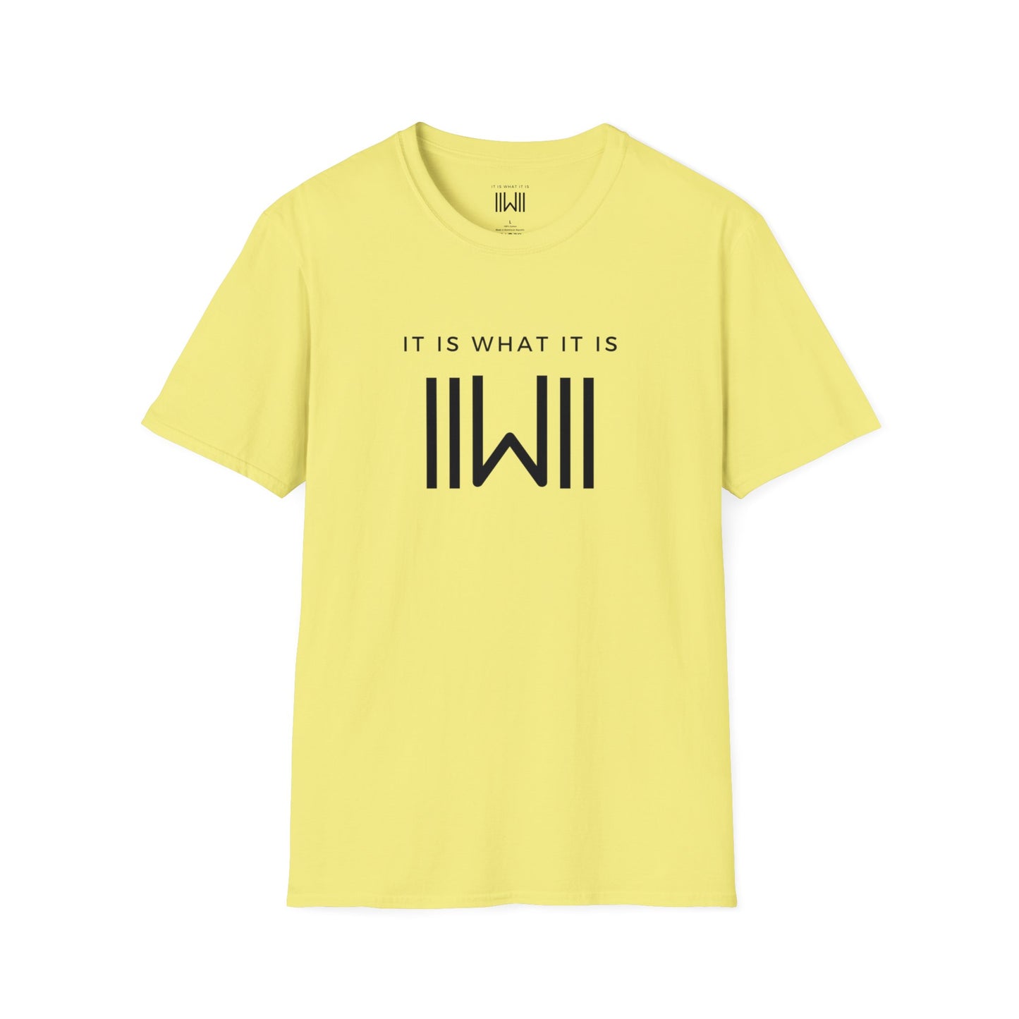 T-shirt - IIWII "It Is What It Is" Unisex Softstyle T-Shirt tee