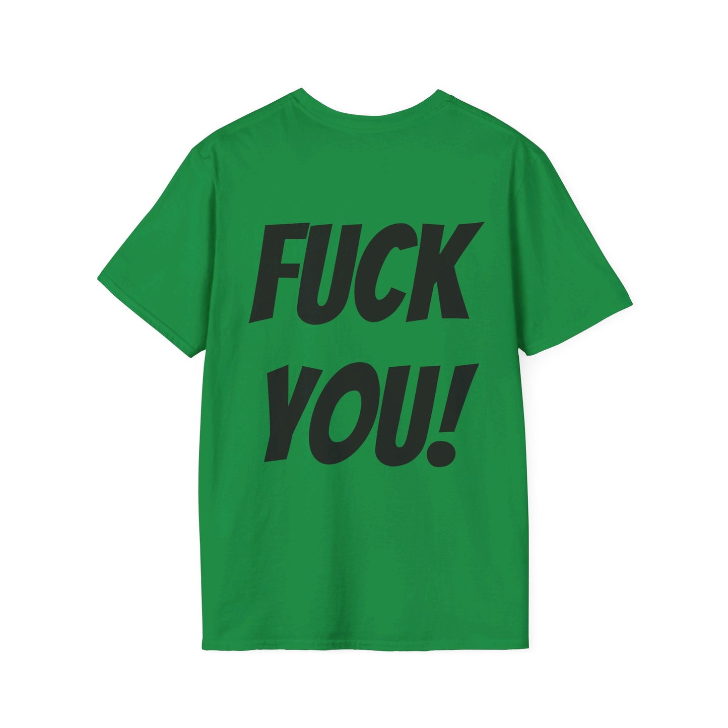 HEY! FUCK YOU! T-Shirt