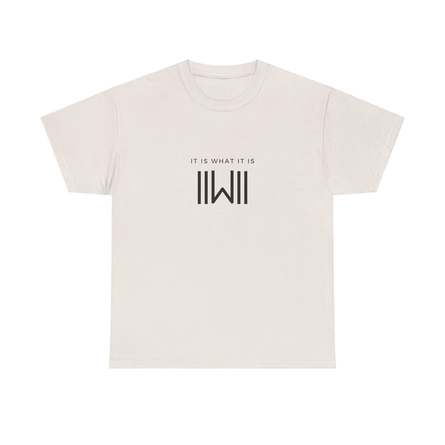 T-Shirt - IIWII "It Is What It Is" logo - Unisex Heavy Cotton Tee Shirt