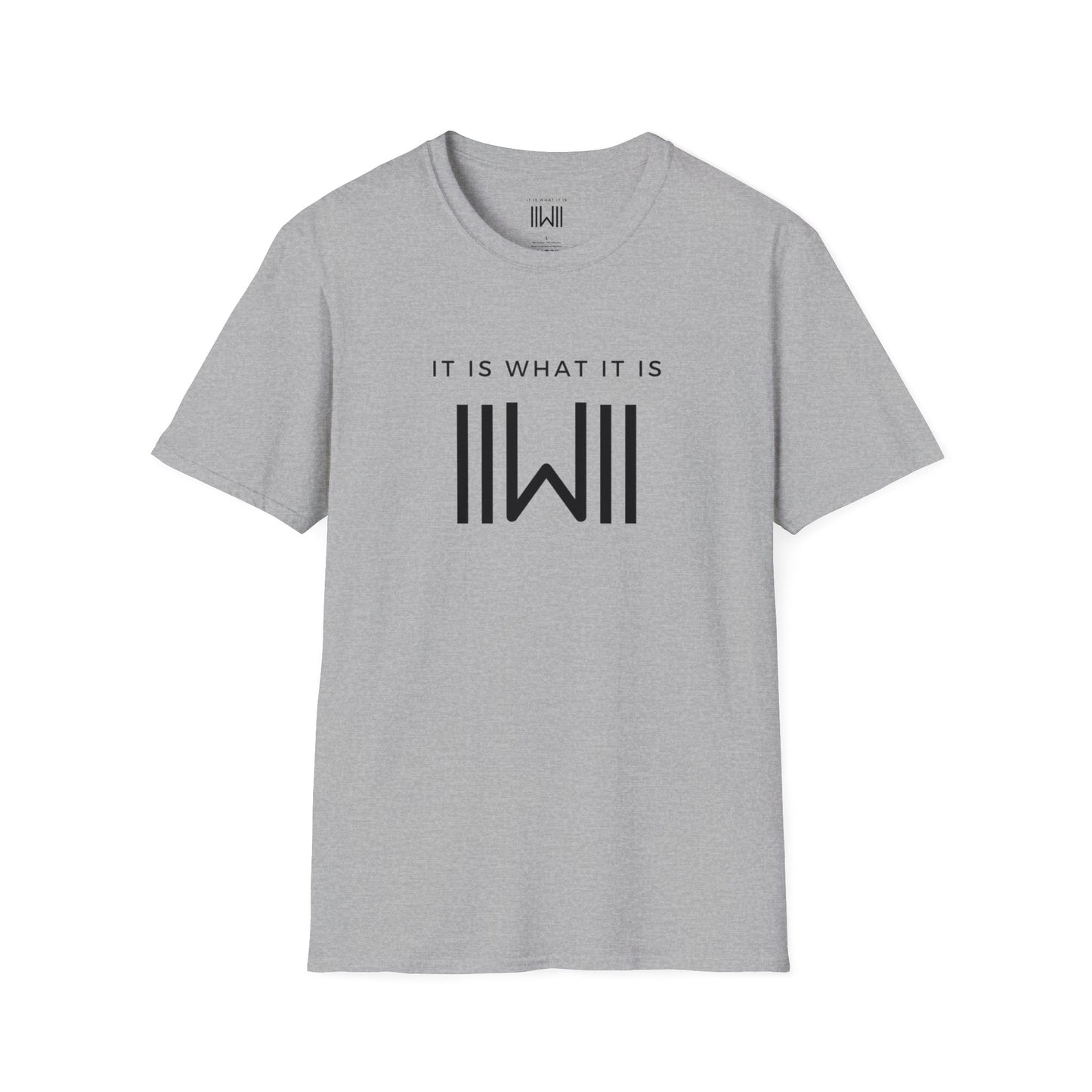 T-shirt - IIWII "It Is What It Is" Unisex Softstyle T-Shirt tee