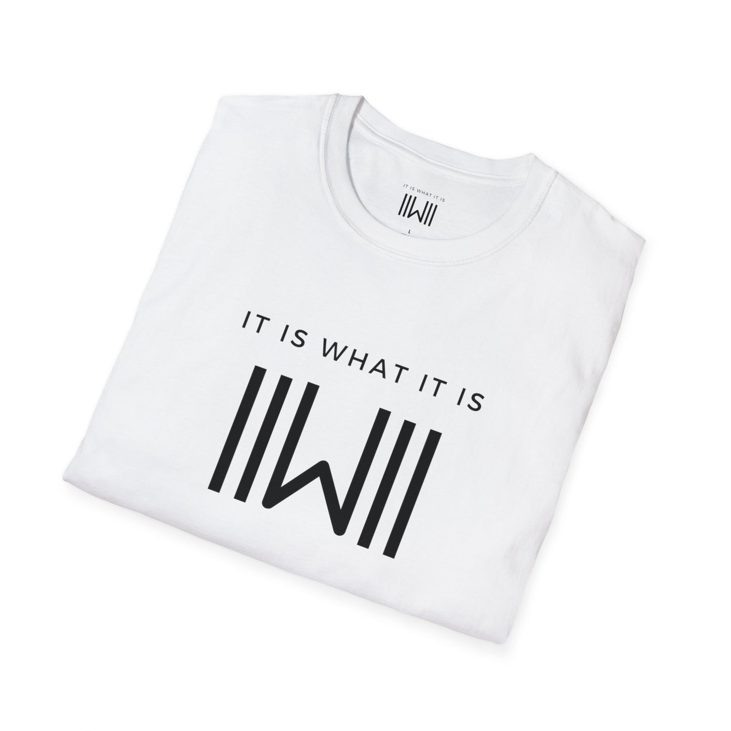 T-shirt - IIWII "It Is What It Is" Unisex Softstyle T-Shirt tee