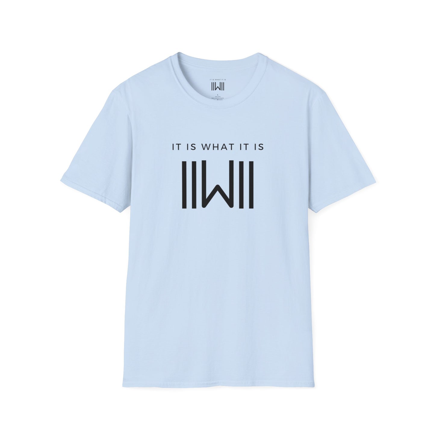 T-shirt - IIWII "It Is What It Is" Unisex Softstyle T-Shirt tee
